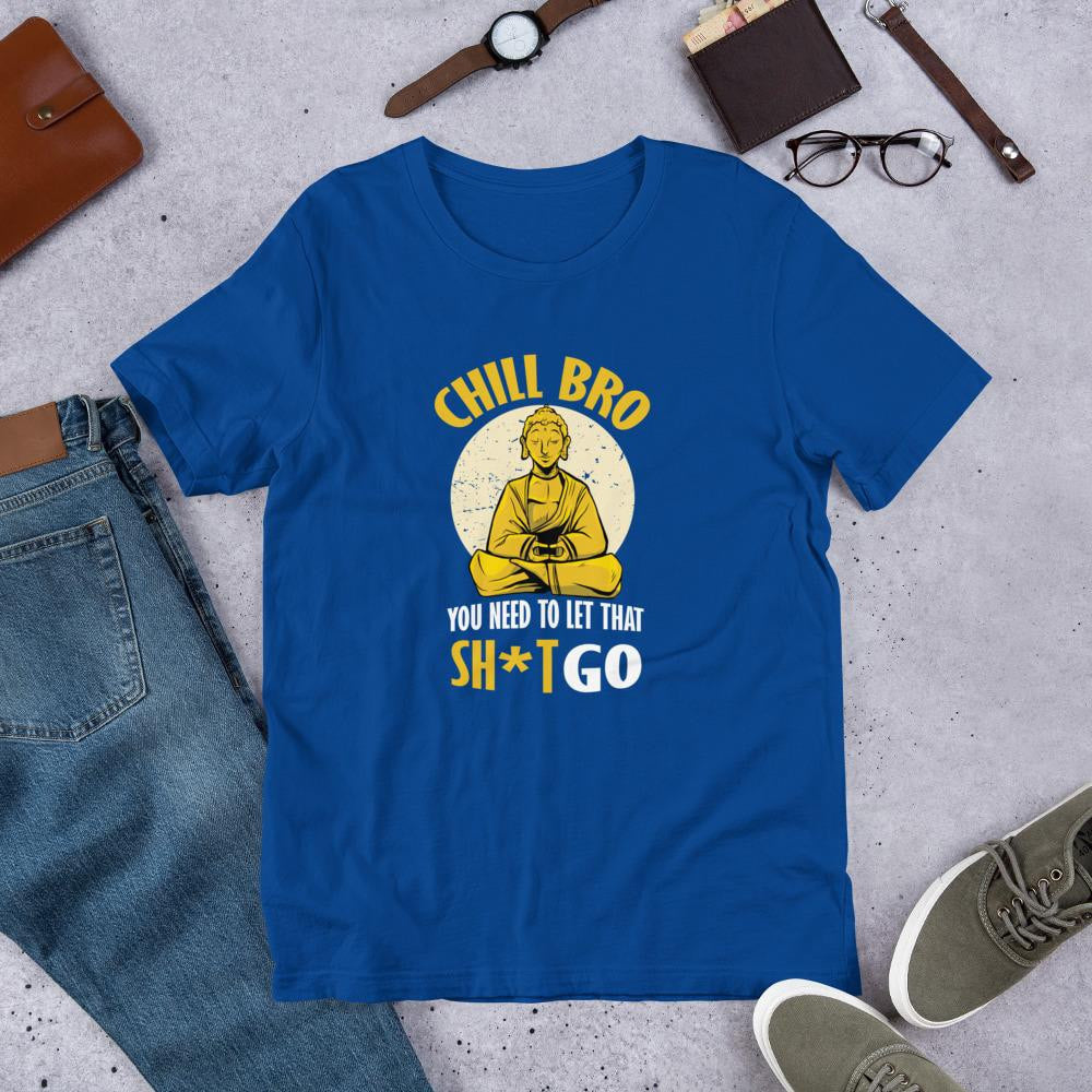 Chill Bro Half Sleeve T-Shirt