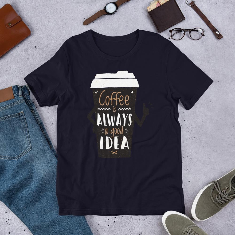 Coffee Always Good Half Sleeve T-Shirt