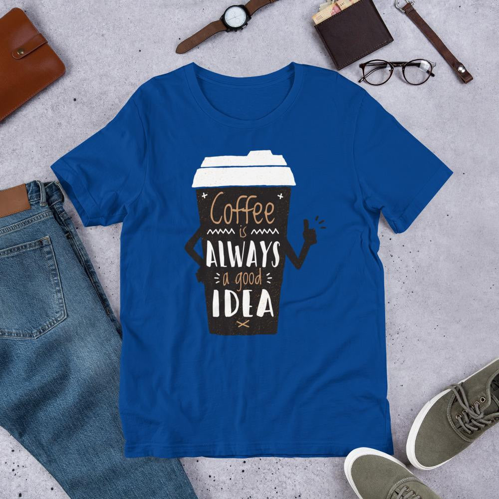 Coffee Always Good Half Sleeve T-Shirt