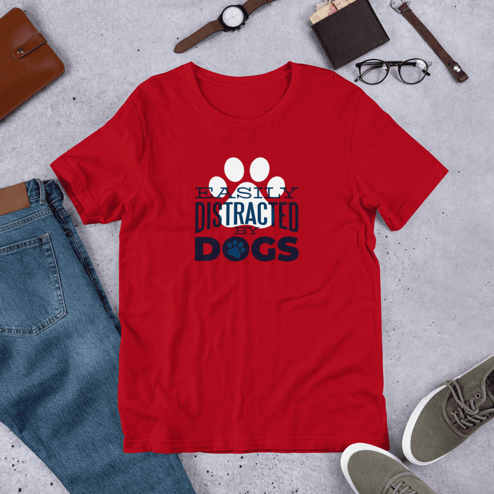 Easily Distracted by Dogs Half Sleeve T-Shirt