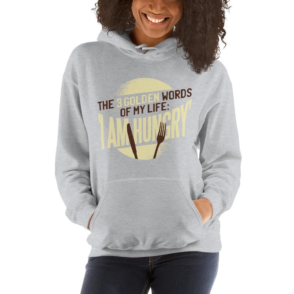 I am Hungry Unisex Hooded Sweatshirt