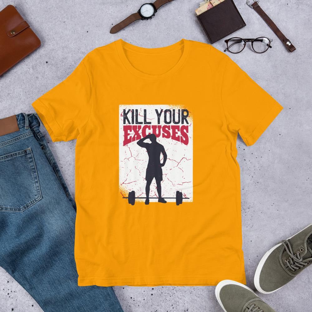 Kill Your Excuses Half Sleeve T-Shirt