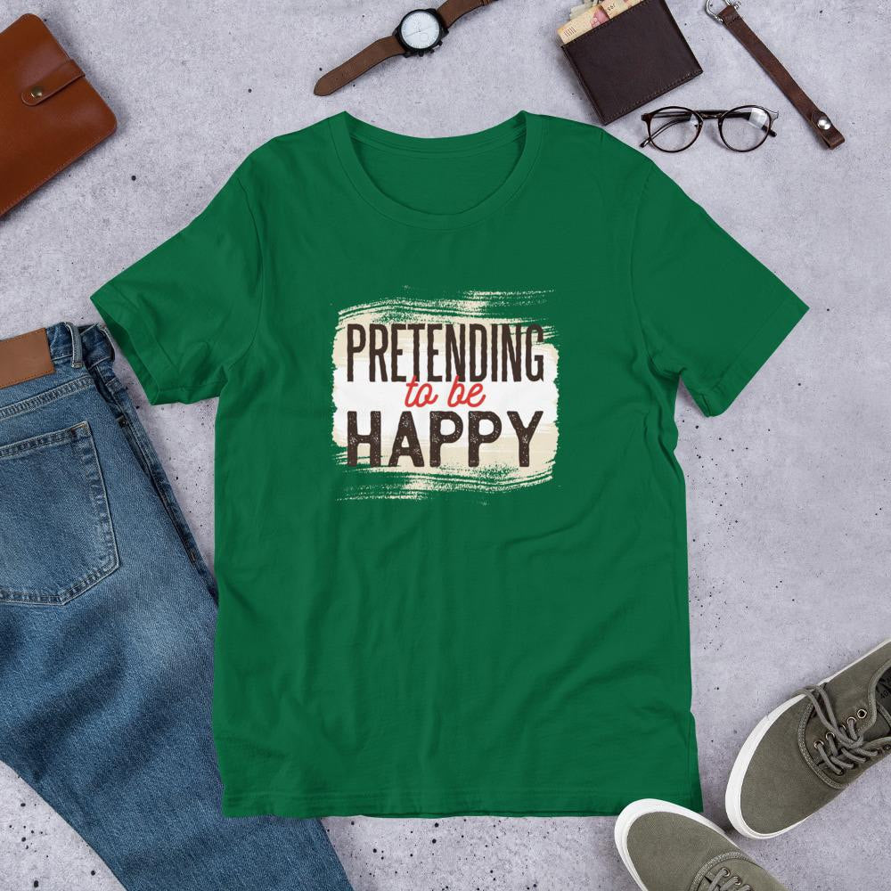 Pretending To Be Happy Half Sleeve T-Shirt