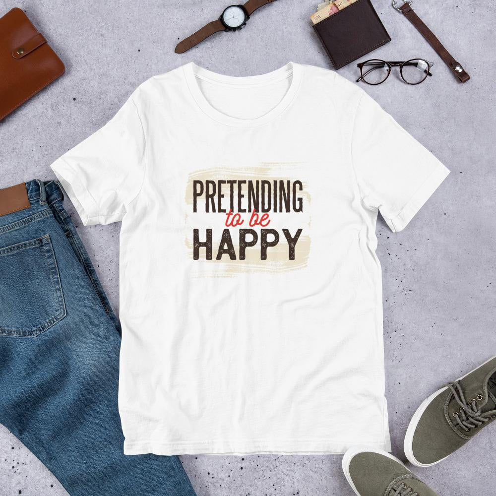 Pretending To Be Happy Half Sleeve T-Shirt