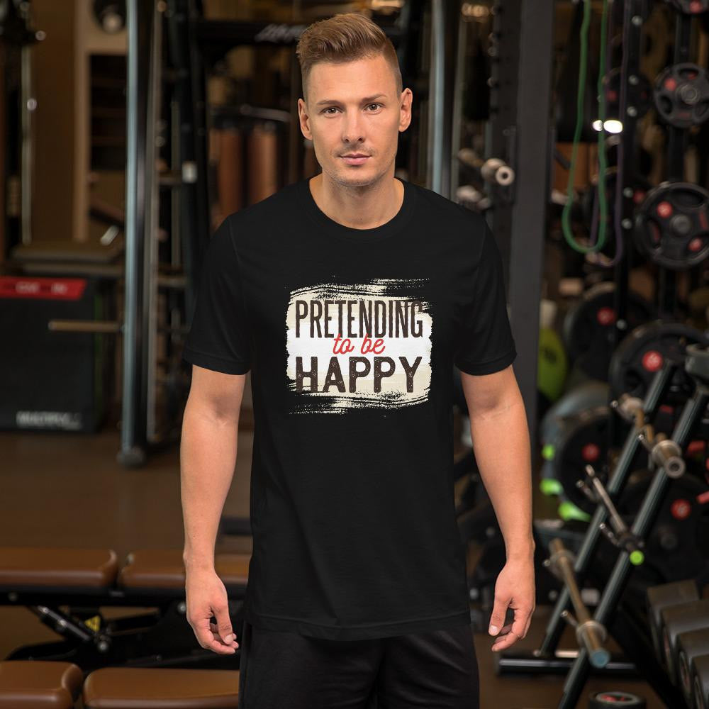 Pretending To Be Happy Half Sleeve T-Shirt