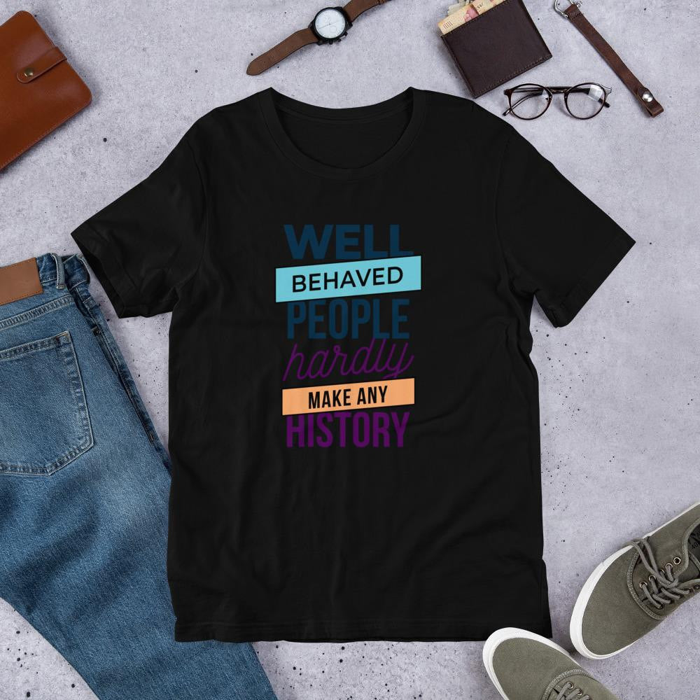 Well Behaved Half Sleeve T-Shirt
