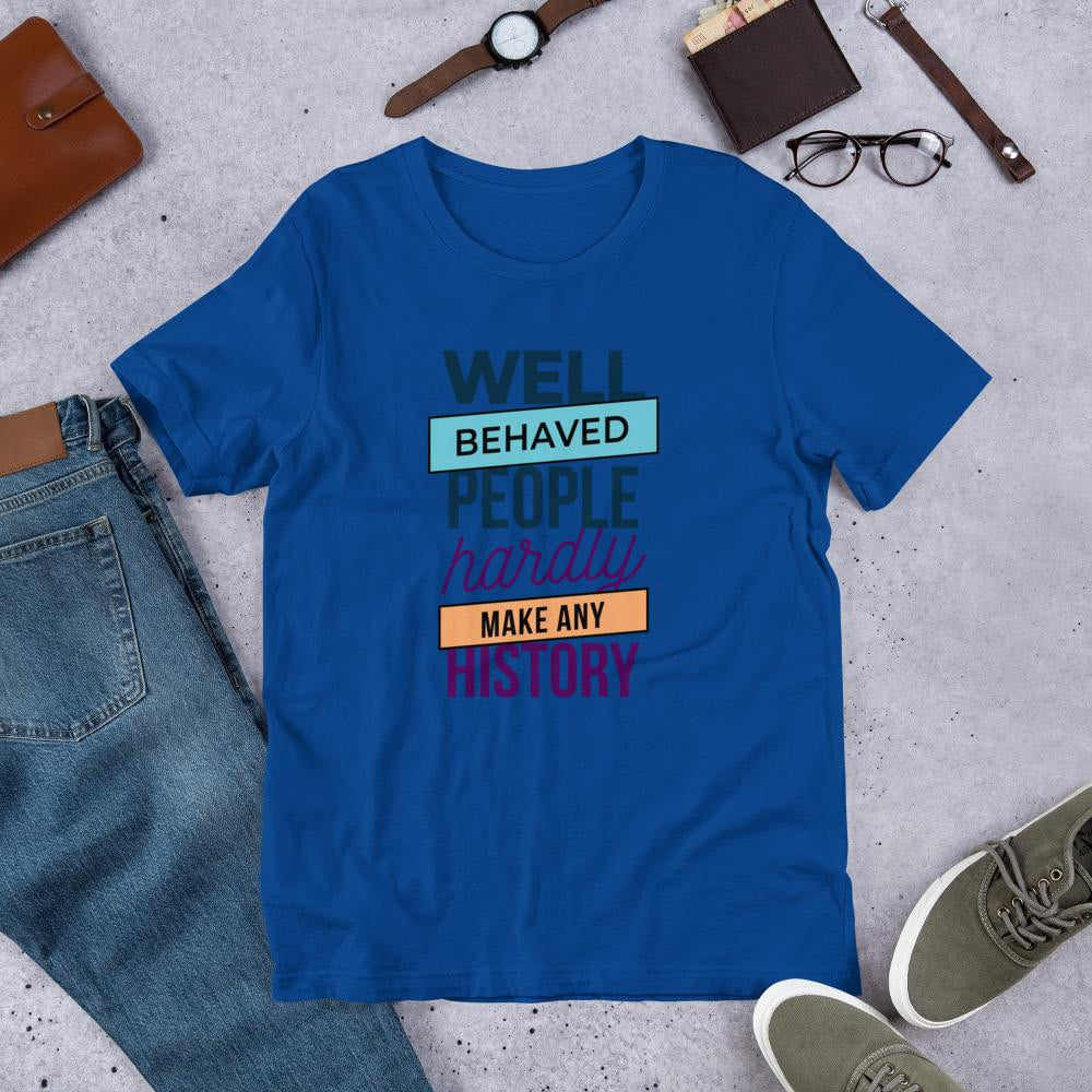Well Behaved Half Sleeve T-Shirt
