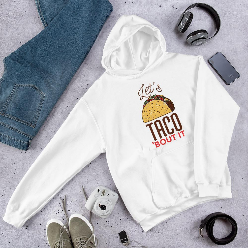 Let's Taco Unisex Hooded Sweatshirt