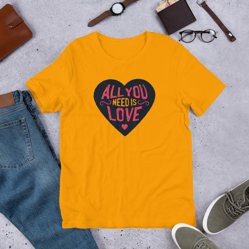 All You Need Is Love Half Sleeve T-Shirt