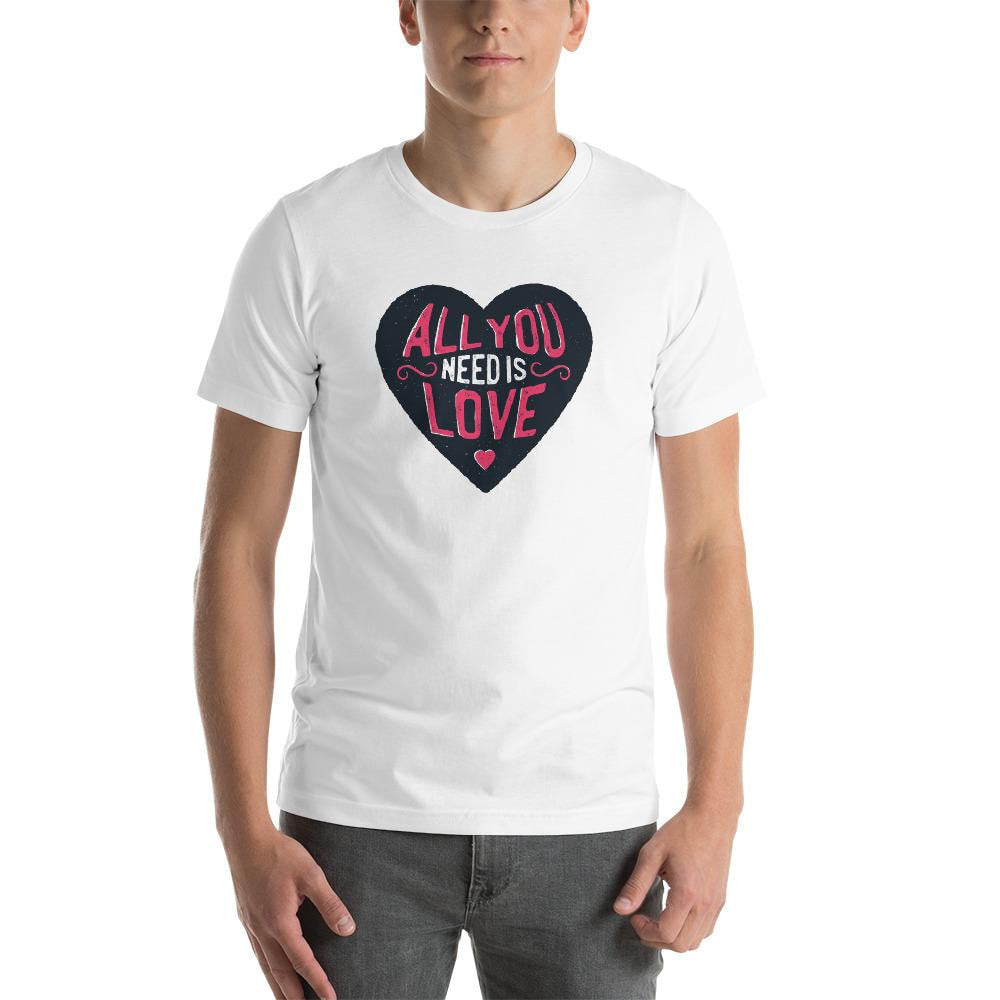 All You Need Is Love Half Sleeve T-Shirt