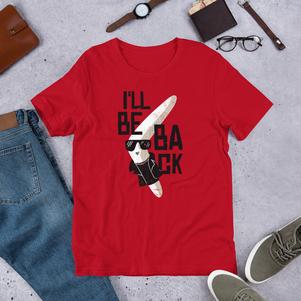 I'll Be Back Half-Sleeve T-Shirt
