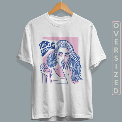 Fluent In Sarcasm Unisex Oversized T-Shirt