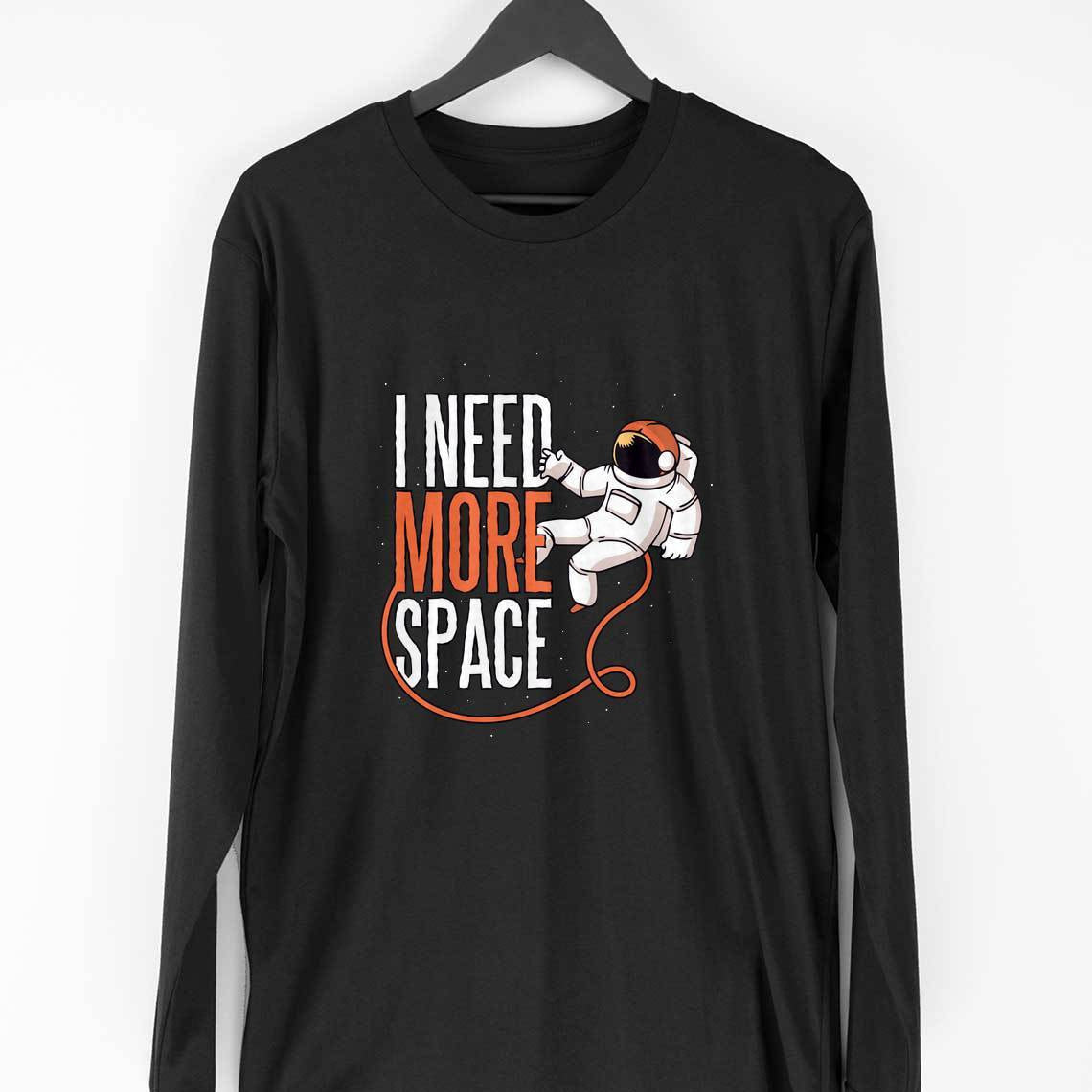 Need More Space Full Sleeve T-Shirt — Black