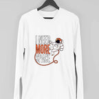 Need More Space Full Sleeve T-Shirt — White