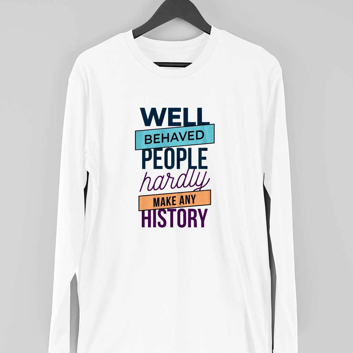 Well Behaved full sleeve T-Shirt — White