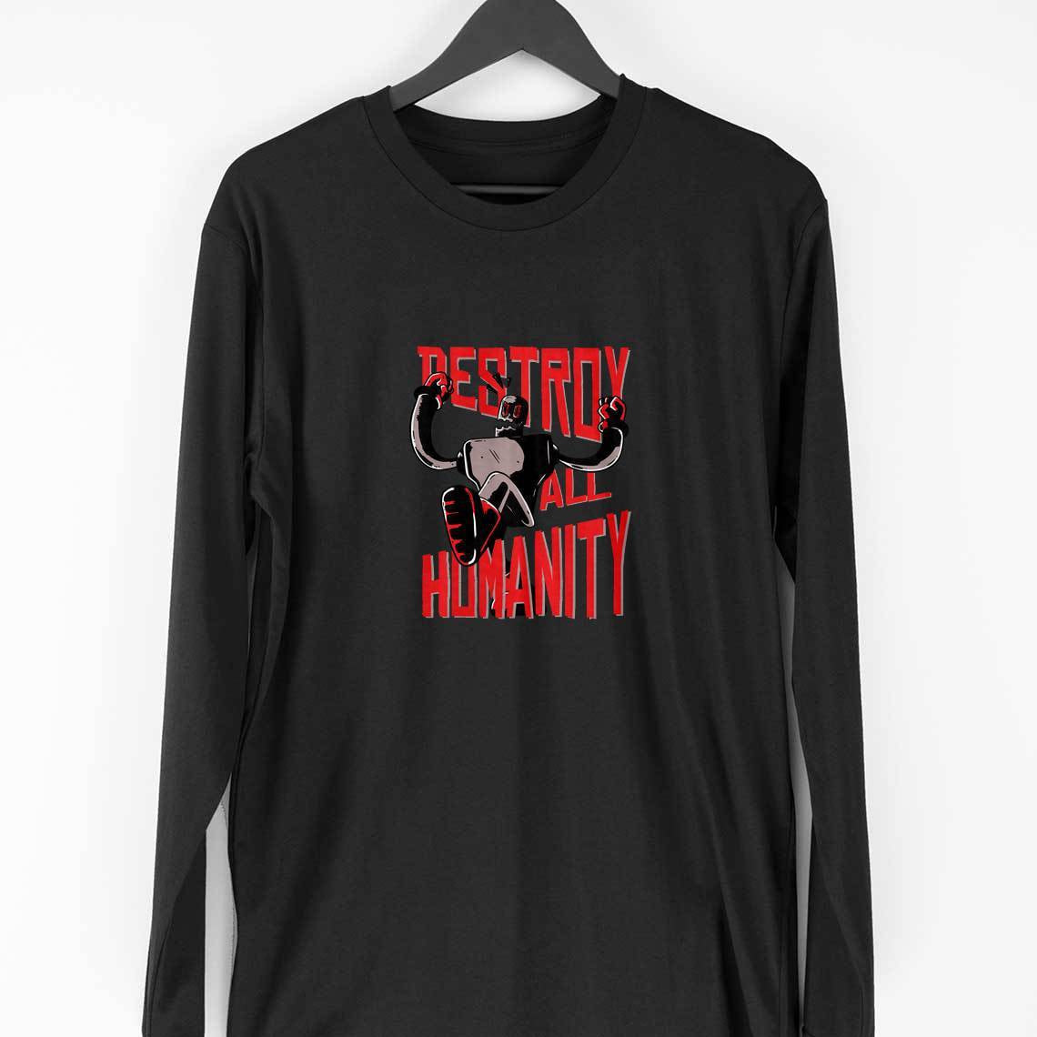 Destroy Humanity Full Sleeve T-Shirt — Black