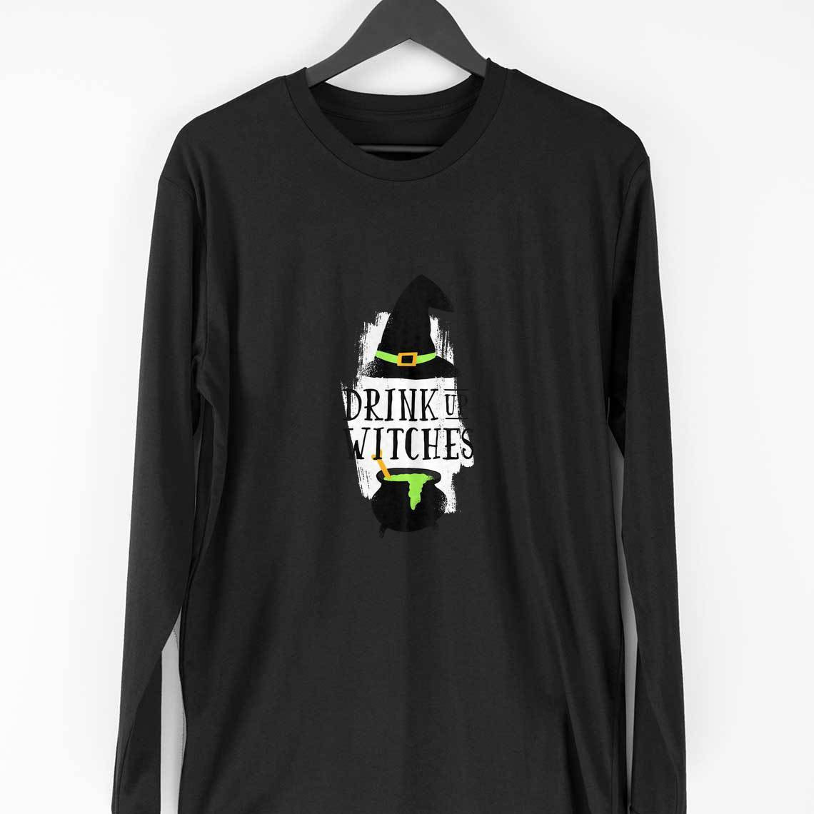 Drink Up Witches Full Sleeve T-Shirt — Black