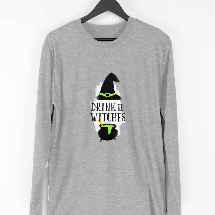 Drink Up Witches Full Sleeve T-Shirt