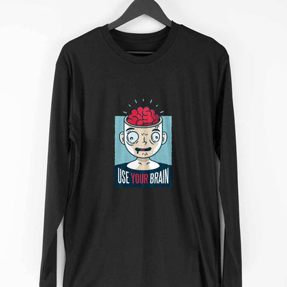 Use Your Brain Full Sleeve T-Shirt