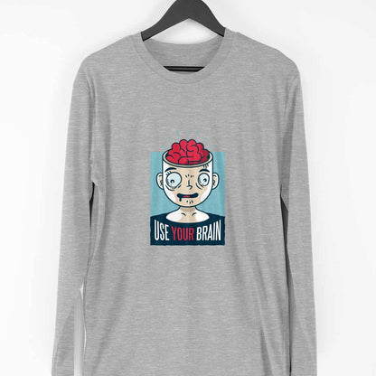 Use Your Brain Full Sleeve T-Shirt