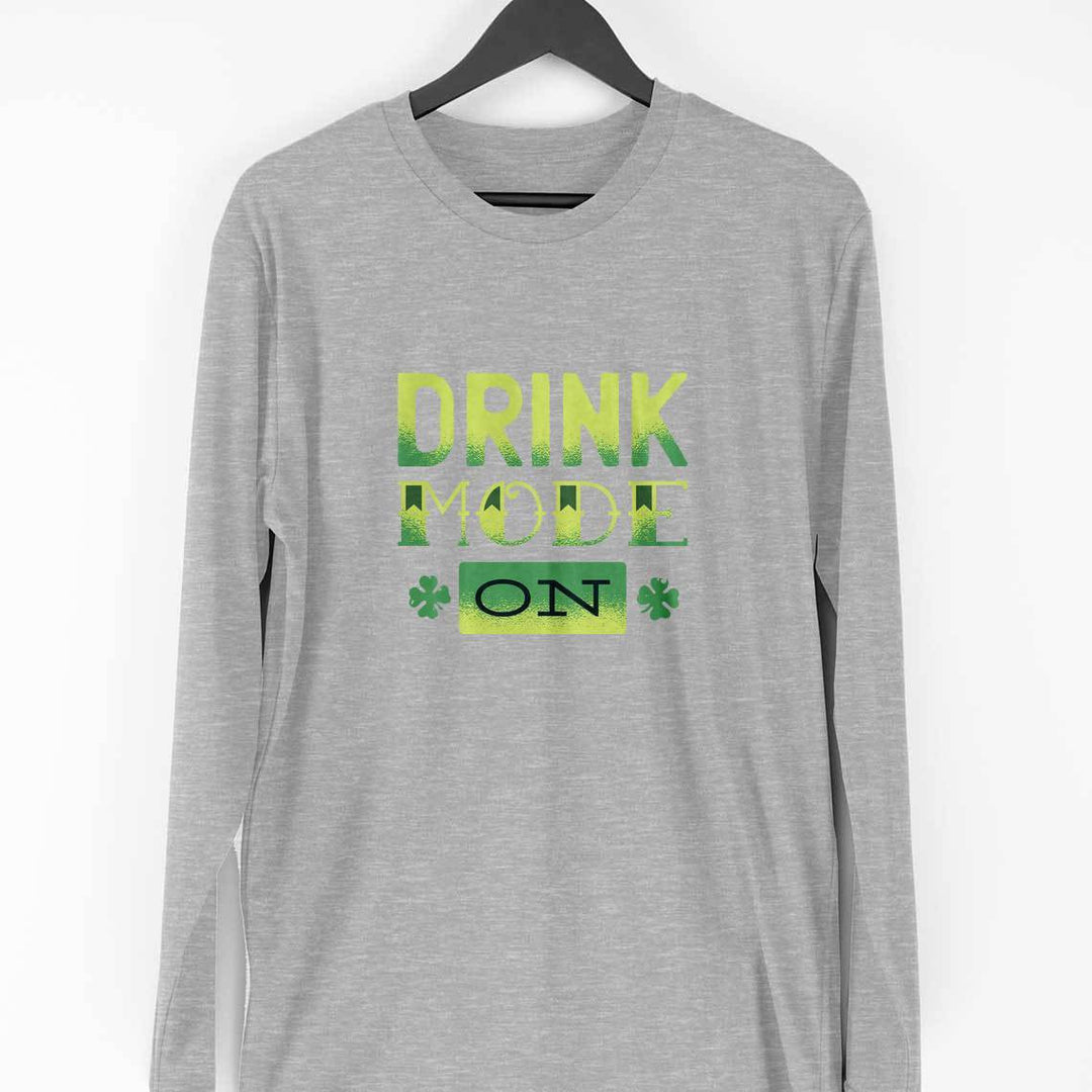 Drink Mode On Full-Sleeve T-Shirt