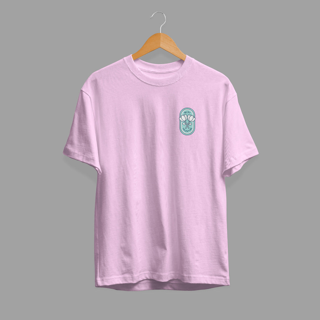 Be My Valentine Half Sleeve Unisex T-Shirt — Light Baby Pink