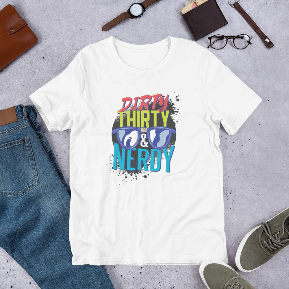 Dirty, Thirty & Nerdy Half Sleeve T-Shirt — White