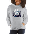 Distracted by Dogs Unisex Hooded Sweatshirt — back view