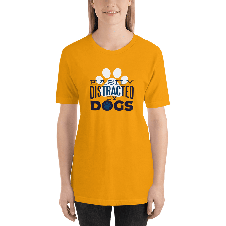 Easily Distracted by Dogs Half Sleeve T-Shirt