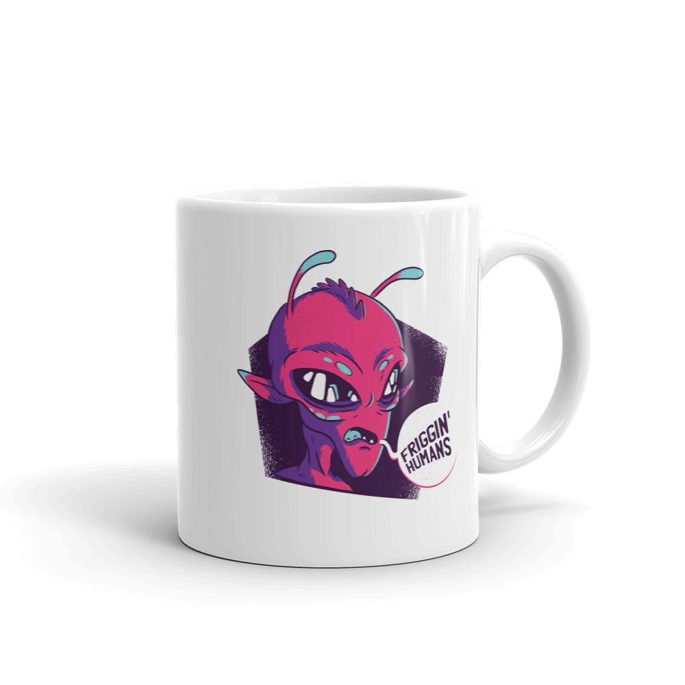 Friggin humans Coffee Mug — front view