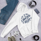 Love You Mom Unisex Hooded Sweatshirt — White