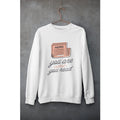 News Quote Unisex Sweatshirt — White