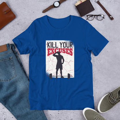 Kill Your Excuses Half Sleeve T-Shirt