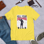 Kill Your Excuses Half Sleeve T-Shirt — Yellow