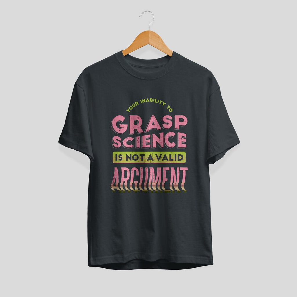 Not A Valid Argument Unisex Half Sleeve T-Shirt — Steel Grey