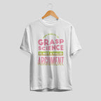 Not A Valid Argument Unisex Half Sleeve T-Shirt — White