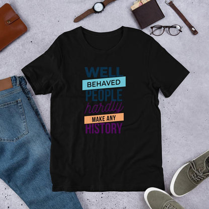 Well Behaved Half Sleeve T-Shirt