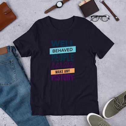 Well Behaved Half Sleeve T-Shirt