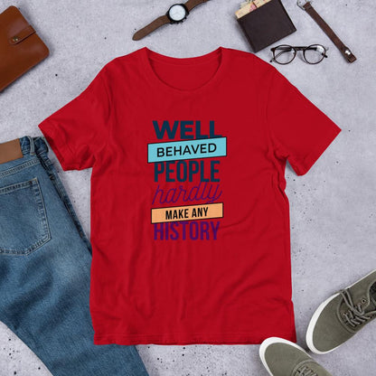 Well Behaved Half Sleeve T-Shirt