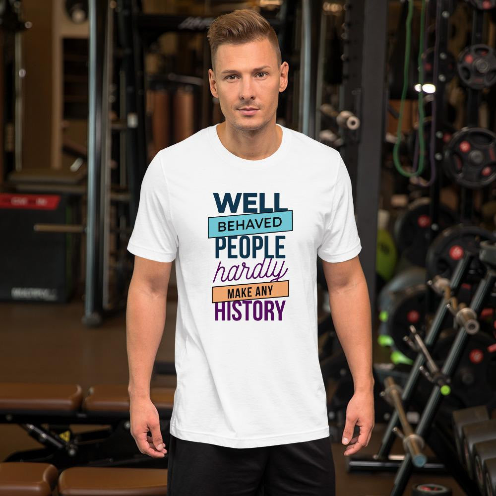 Well Behaved Half Sleeve T-Shirt
