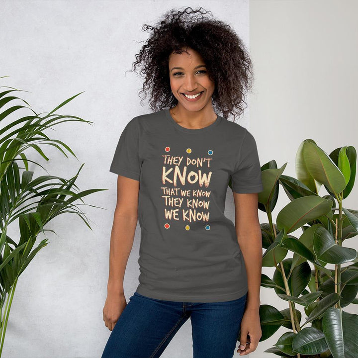 They Don't Know Half Sleeve T-Shirt