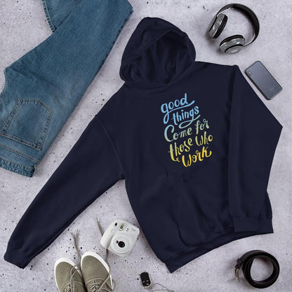Good Things Unisex Hooded Sweatshirt