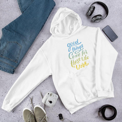 Good Things Unisex Hooded Sweatshirt