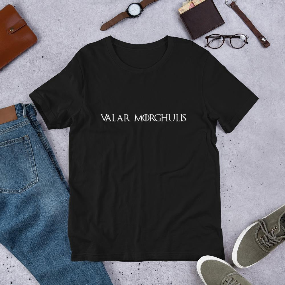 Valar Morghulis GOT Men/Unisex Half Sleeve T-Shirt — Black