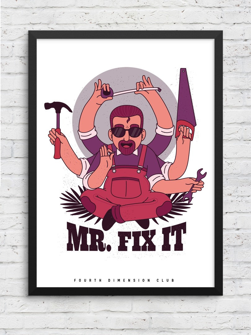 Mr. Fix It Framed Poster — A3 12 X 18 Inch