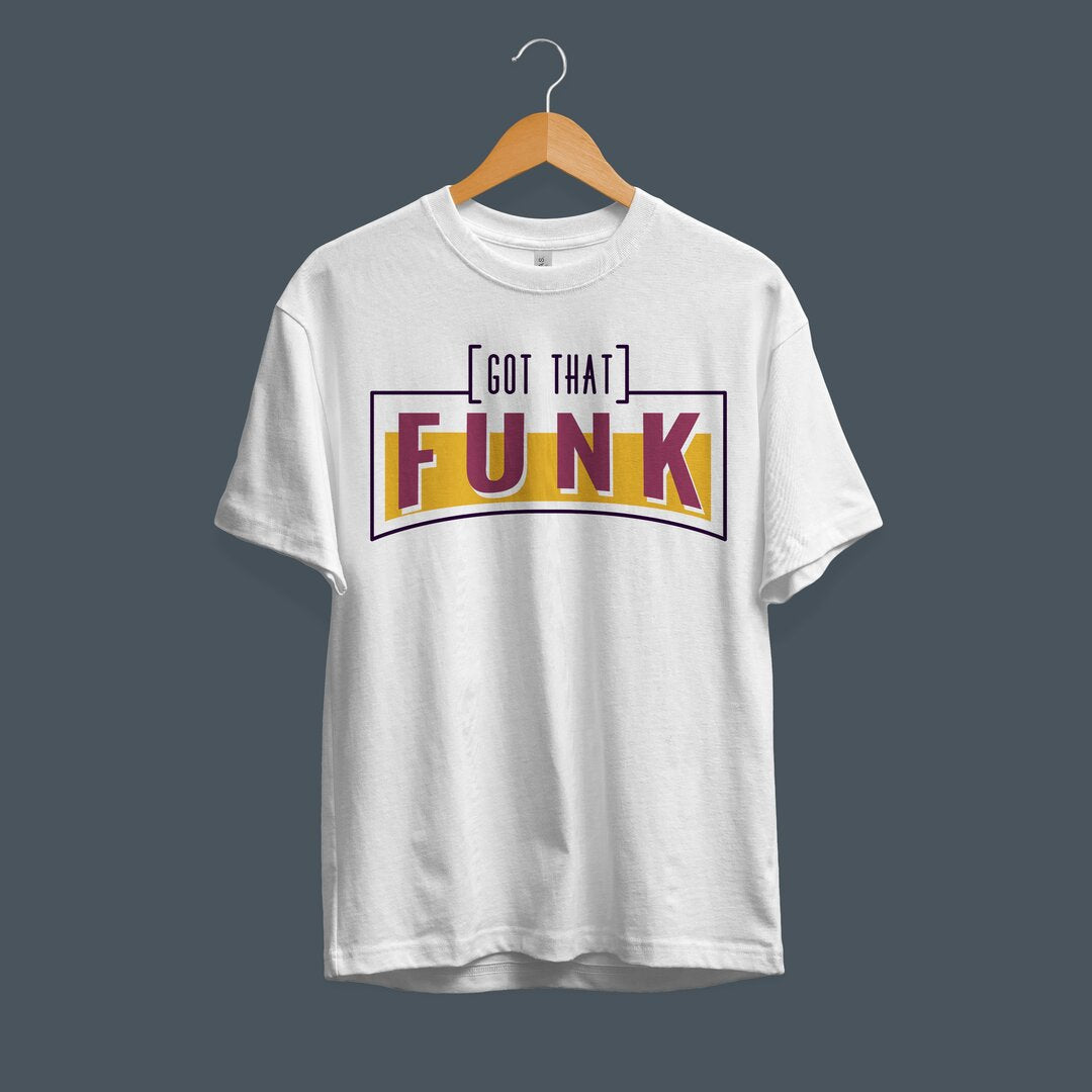 Got That Funk Half Sleeve T-Shirt