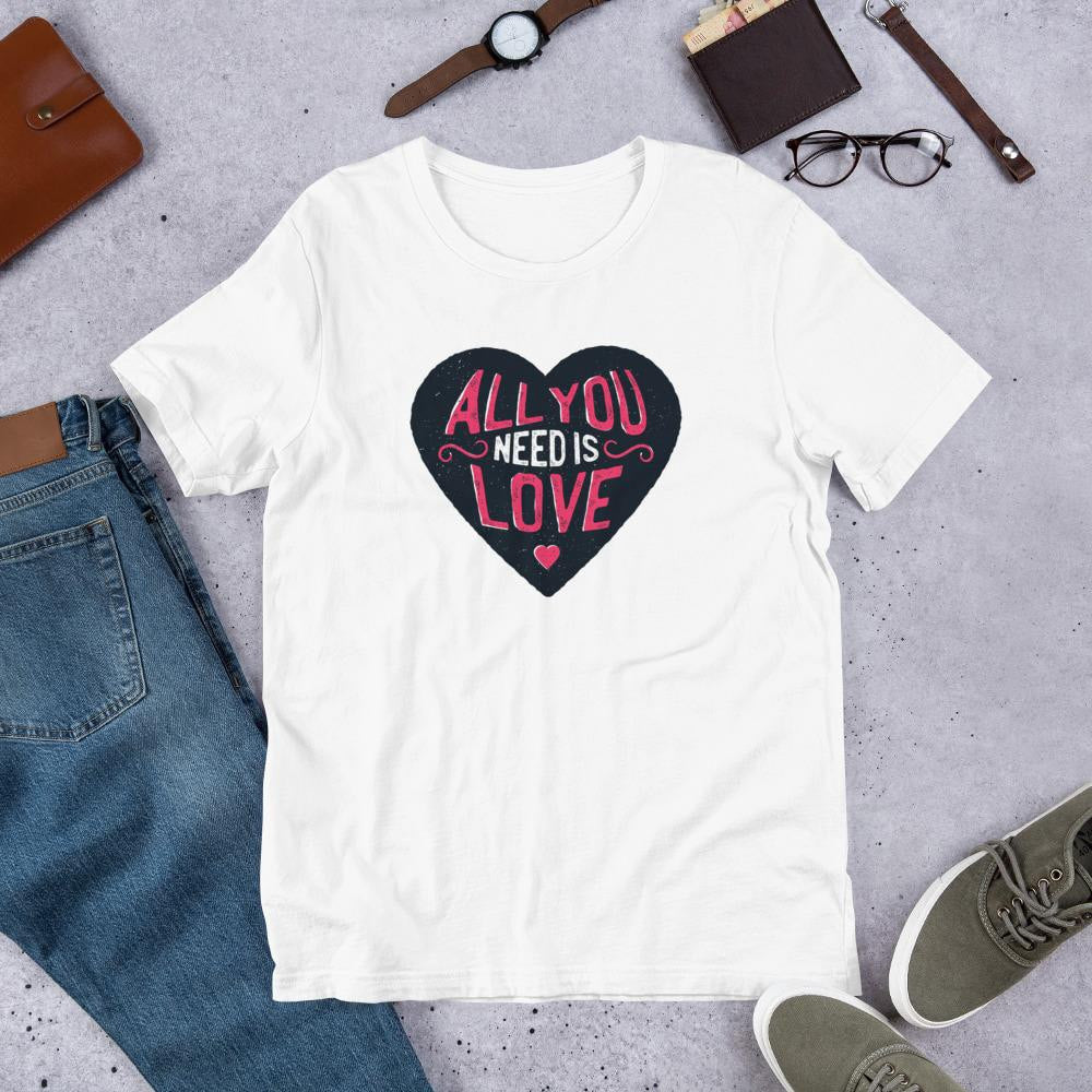 All You Need Is Love Half Sleeve T-Shirt — White