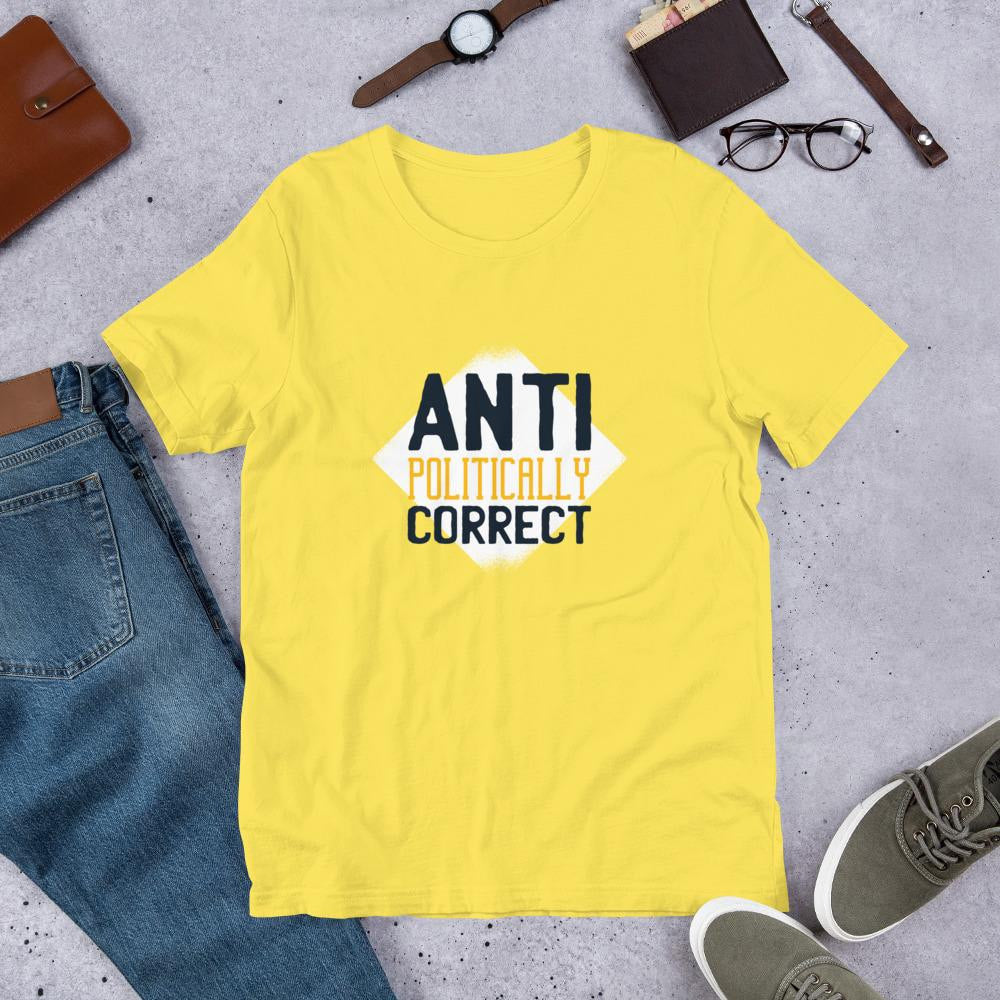 Anti Politically correct Half Sleeve T-Shirt — Yellow