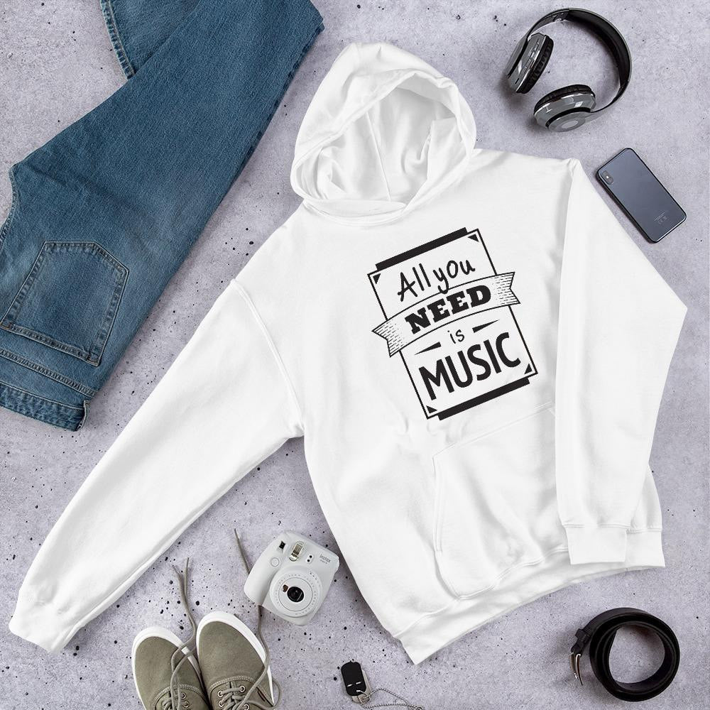 All You Need Is Music Unisex hooded Sweatshirt
