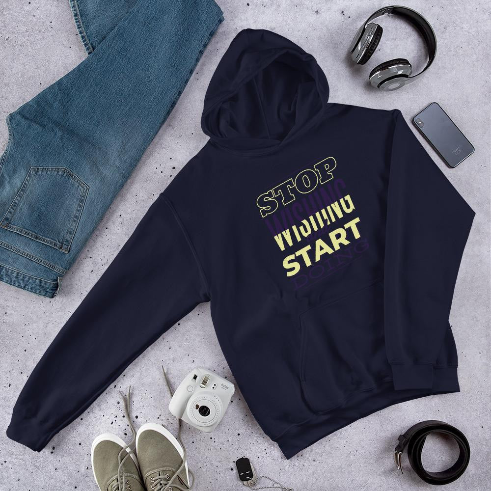 Start Doing Unisex Hooded Sweatshirt